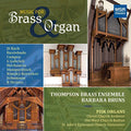 Bach / Thompson Brass Ensemble / Bruns,barbara - Music For Brass & Organ - Music CD