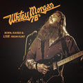 Morgan,whitey & The 78's - Born Raised & Live From Flint - Vinyl Record