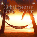 Chillin' Dream & Nature Sounds / Various - Chillin' Dream & Nature Sounds / Various - Music CD