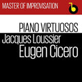Cicero / Loussier - Master Of Improvisation - Music CD