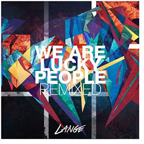 Lange - We Are Lucky People Remixed - Music CD