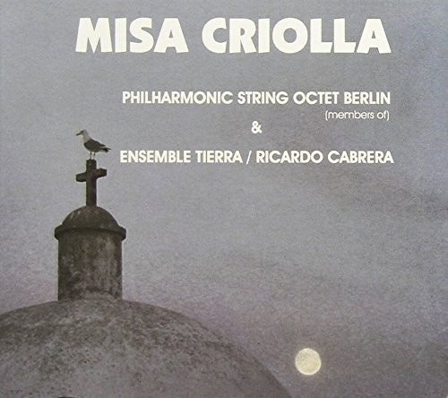 Philharmonic String Octet - Misa Criolla - Music CD