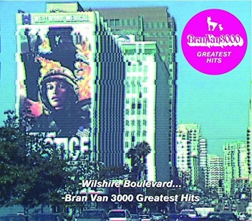 Bran Van 3000 - Greatest Hits - Music CD