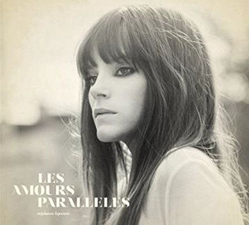 Lapointe,stephanie - Les Amours Paralleles - Music CD