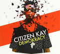 Kay,citizen - Demokracy - Music CD
