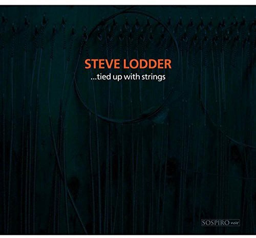 Lodder,steve - Tied Up With Strings - Music CD