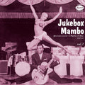 Jukebox Mambo 2: Afro-latin Accents Rhythm / Var - Jukebox Mambo 2: Afro-latin Accents Rhythm / Var - Music CD