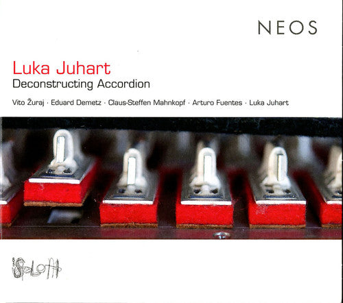 Juhart,luka - Deconstructing Accordion - Music CD