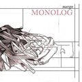 Monolog - Merge - Music CD
