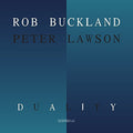 Buckland,rob / Lawson,peter - Duality - Music CD