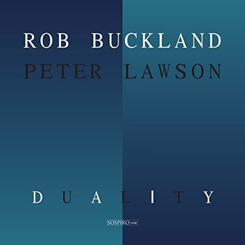 Buckland,rob / Lawson,peter - Duality - Music CD