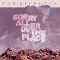 Kickback - Sorry All Over The Place - Music CD