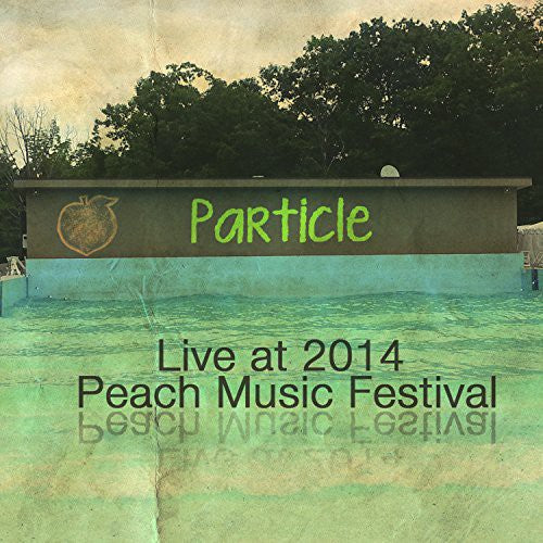 Particle - Live At Peach Music Festival 2014 - Music CD