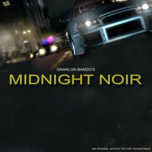 Bannon,lee - Gnarlon Bando's Midnight Noir - Music CD
