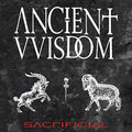 Ancient Wisdom - Sacrificial - Vinyl Record