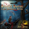 Scarlet Harlot & Her Handsome Devils - Just Prey - Music CD