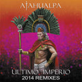 Atahualpa - Ultimo Imperio-2014 Remixes - Vinyl Record