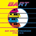 Bay Area Retrograde (bart) 1-2 / Var - Bay Area Retrograde (bart) 1-2 / Var - Music CD