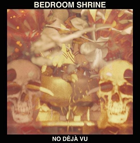Bedroom Shrine - No Deja Vu - Vinyl Record