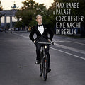 Raabe / Palast Orchester - Eine Nacht In Berlin - Music CD