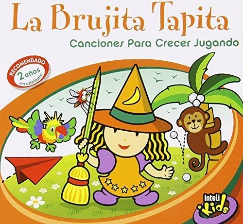 La Brujita Tapita - Canciones Para Crecer Jugando - Music CD