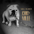 Belanger,daniel - Chic De Ville - Music CD