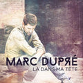 Dupre,marc - La Dans Ma Tete - Music CD