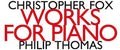 Fox,christopher - Works For Piano - Music CD