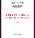 Chicago Trio - Velvet Songs - Music CD