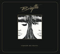 Brigitte - A Bouche Que Veux-tu - Music CD