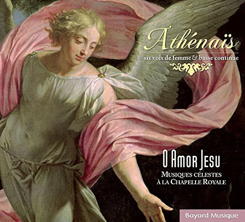 O Amor Jesu - Musique Celeste A La Chapelle Royal - Music CD