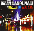 Langlinas,brian - Loud & Clear - Music CD