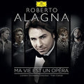 Alagna,roberto - Ma Vie Est Un Opera - Music CD