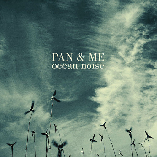 Pan & Me - Ocean Noise - Vinyl Record