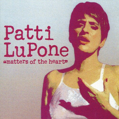 Lupone,patti - Matters Of The Heart - Music CD