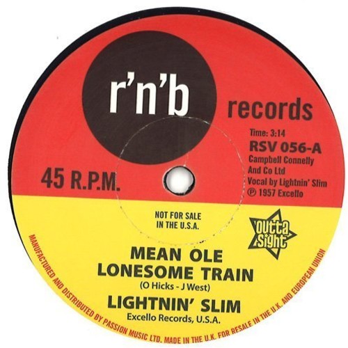 Litenin' Slim - Mean Ole Lonesome Train / Have Your Way - Vinyl Record