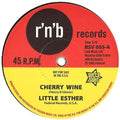 Little Esther - Cherry Wine / You Took My Love Too Fast - Vinyl Record