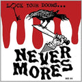 Nevermores - Lock Your Doors It's? - Vinyl Record