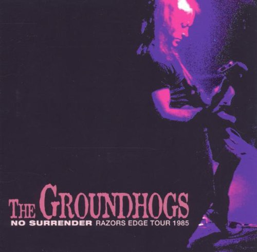 Groundhogs - No Surrender-razors Edge Tour 1985 - Music CD