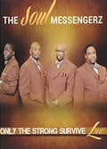 Soul Messengerz - Only The Strong Survive - DVD