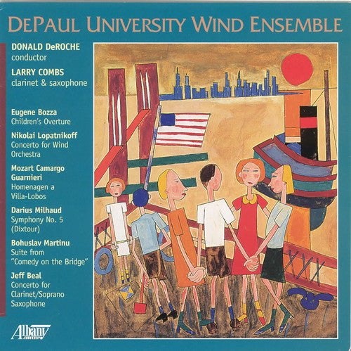Bozza / Lopatnikoff / Guarnieri / Beal / De Roche - Children's Overture / Concerto For Wind Orchestra - Music CD