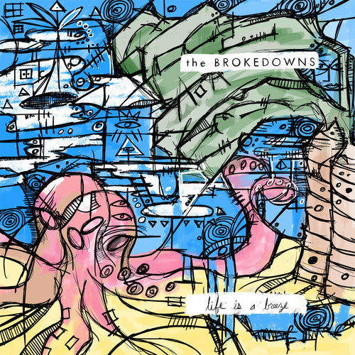 Brokedowns - Life Is A Breeze - Music CD