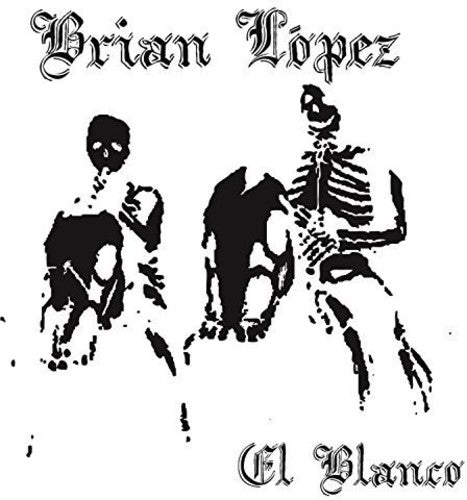Lopez,brian - El Blanco - Music CD