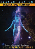 Transhumanism: Recreating Humanity - Transhumanism: Recreating Humanity - DVD