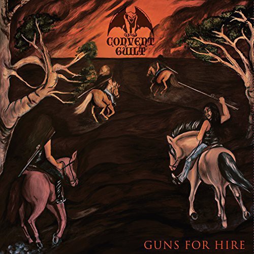 Convent Guilt - Guns For Hire - Music CD