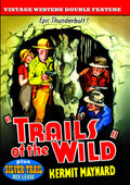 Trails Of The Wild (1935) / Silver Trail (1937) - Trails Of The Wild (1935) / Silver Trail (1937) - DVD