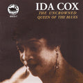 Cox,ida - Uncrowned Queen Of The Blues - Music CD
