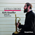 Knuffke,kirk - Little Cross - Music CD