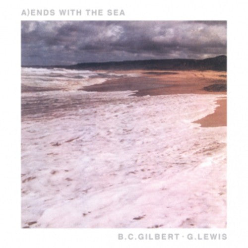 Gilbert,bc / Lewis,g. - Ends With The Sea - Vinyl Record