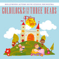 Hollywood Actors With Studio Orchestra - Goldilocks & The Three Bears - Music CD Single